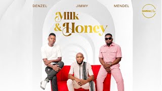 Milk amp Honey  Official Lyric Video  Jimmy Denzel Malakai amp M Mendel [upl. by Esej]