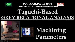 Taguchibased Grey Relational Analysis of Machining Parameters  Taguchi GRA Optimization of Milling [upl. by Yelats]