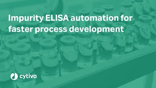 Impurity ELISA automation for faster process development [upl. by Etnoval]