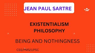 Sartre Existentialism Existentialism as Humanism Being and Nothingness  CSSPMSUPSC Urdu Hindi [upl. by Delmer735]