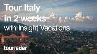 Tour Italy in 2 Weeks with Insight Vacations [upl. by Freddi806]