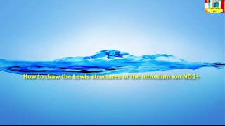 how to draw the Lewis structures of the nitronium ion NO2 [upl. by Yrtnahc]