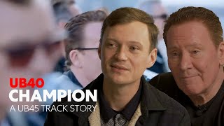 Champion  A UB45 Track Story [upl. by Brnaby]