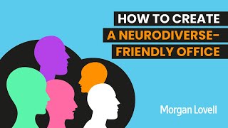 How to Create a NeurodiverseFriendly Workplace [upl. by Salakcin]