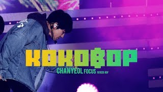 4k 181020 KoKoBop 찬열 FOCUS short ver  BOF 원아페 CHANYEOL FANCAM [upl. by Arfihs]