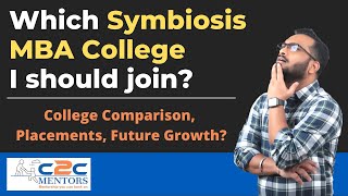 Which Symbiosis MBA College I should Join  College Comparison Placements Future Growth [upl. by Molton]