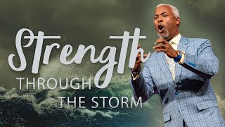 Strength Through the Storm  Bishop Dale C Bronner  Word of Faith Family Worship Cathedral [upl. by Uokes]