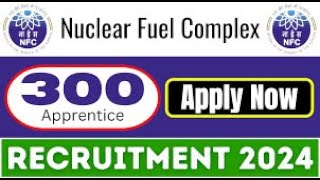 Nuclear Fuel Complex ITI Trade Apprentice Recruitment 2024 – Apply for 300 Posts [upl. by Erbas]