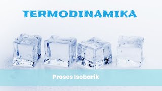 Animasi Proses Isobarik Pada Proses Termodinamika [upl. by Alcinia]