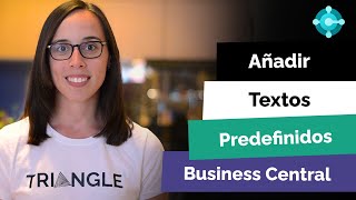 Añadir Textos Predefinidos en Microsoft Dynamics 365 Business Central [upl. by Rivera]