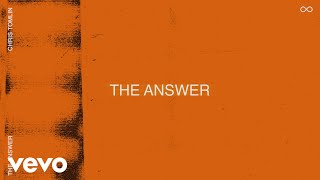 Chris Tomlin  The Answer Official Visualizer [upl. by Packton751]