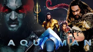 Aquaman 2018 Action Movie English  Jason Momoa  Amber Heard  Willem Dafoe  Review amp Facts [upl. by Yorker775]