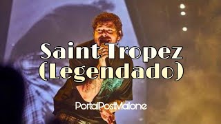 Post Malone  SaintTropez Legendado Live HD [upl. by Dorej569]