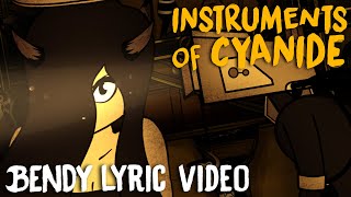 BENDY SONG INSTRUMENTS OF CYANIDE LYRIC VIDEO  DAGames [upl. by Htebilil]