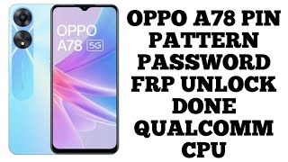 oppo a78 frp bypass unlock tool done qualcomm cpu [upl. by Witha]