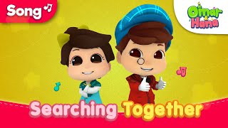 Searching Together  Islamic Series amp Songs For Kids  Omar amp Hana English [upl. by Jacinda]