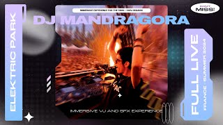 Mandragora Live DJ Set in Paris  Elektric Park 2024  Full Show  House Music and Classics [upl. by Stu]