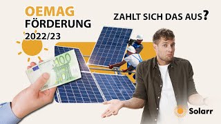 solarrat klärt auf  Oemag Förderung 20222023  Zahlt sich das aus [upl. by Annawyt]