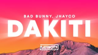 Bad Bunny  DAKITI Letra ft Jhayco [upl. by Ellerrehs]