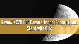 Review XXZU 60quot Camera Tripod Phone Tripods Stand with QuickRelease Plate Camera Stand with Remot [upl. by Field]