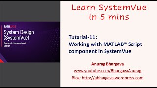 Tutorial11 Using Matlab Script Component in SystemVue [upl. by Silvana60]