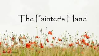 The Painters Hand  Lyrics [upl. by Boelter]