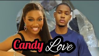 CANDY LOVE 🍭 NEW STORY YOUR FAVES CLINTON JOSHUA AND CHINENYE NNEBE [upl. by Nottage]