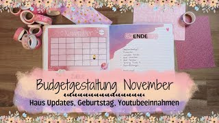 November Budget Gestaltung ✨Hausupdate Meine Youtube Einnahmen und Kostenlose Vorlage✨ Geld Sparen [upl. by Persian238]