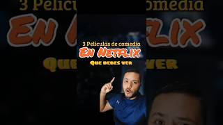 3 PELICULAS de COMEDIA en NETFLIX que debes ver comedia películas [upl. by Alikahs939]