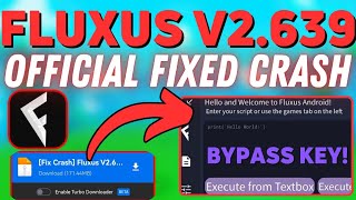 FIXED FLUXUS EXECUTOR V2639 OFFICIAL Latest Version FIXED 2024  MOBILE  WORKING  BYPASS KEY [upl. by Eintrok853]