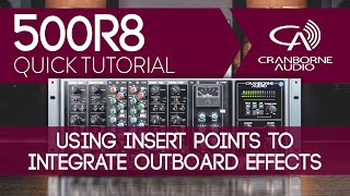 500R8 Quick Tutorial  Using Insert Points To Integrate Outboard Effects [upl. by Namzaj254]