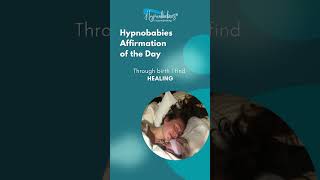 Hypnobabies Affirmation of the Day [upl. by Xuaeb]