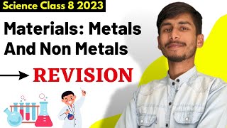 REVISION  Materials Metals and Nonmetals  Class 8 Science [upl. by Ettegirb174]