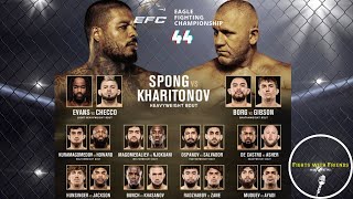 EAGLE FC 44 LIVE SPONG VS KHARITONOV  RASHAD EVANS VS CHECCO [upl. by Lerrehs]