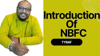 Non banking financial Company for Tybaf  introduction  2022 [upl. by Akvir]