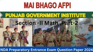 NDA Entrance Exam Question Paper 2024 Math Part2  MBAFPI Mohali [upl. by Free]