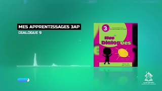 DIALOGUE 9 DE MES APPRENTISSAGES EN FRANCAIS 3AP [upl. by Enahsal715]