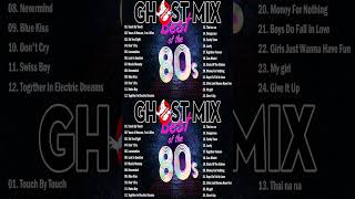 Top 20 Ghost Mix Nonstop Remix 80s  Disco 80s  Italo Disco Remix [upl. by Stinson]