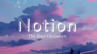 1 Hour Notion by The Rare Occasions [upl. by Pacifa]