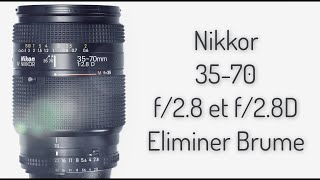 Réparation Objectif Nikon 3570 f28  eliminer la brume dans lobjectif [upl. by Alverta481]