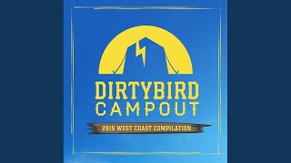 Dirtybird Campout 2019 West Coast Compilation Continuous DJ Mix [upl. by Aibar205]