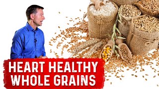 Whats Healthy About Heart Healthy Whole Grains – Dr Berg [upl. by Sirama]