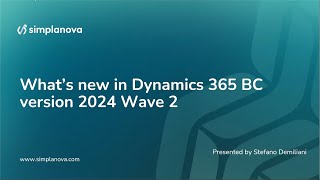 Webinar What’s new in Dynamics 365 BC version 2024 Wave 2 [upl. by Cower]