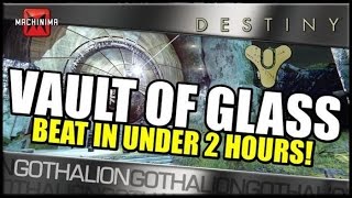 Destinys Raid quotThe Vault of Glassquot Beaten in Under TWO HOURS [upl. by Euphemiah]