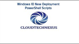 Windows 10 New Deployment PowerShell Scripts  Video24 [upl. by Annoirb]