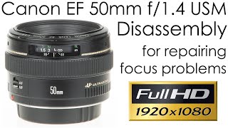 Canon EF 50mm f14 USM lens disassembly for repairing the focusing problem [upl. by Zaremski]