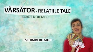 VĂRSĂTOR Schimbi Ritmul  OAMENII tăi NOIEMBRIE P 3  Tarot  Zodii de AER  Horoscop [upl. by Orly109]