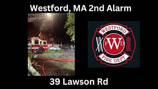 Westford MA 2nd Alarm Fireground Audio 53024 [upl. by Bolton491]