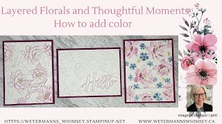 How to add colour to Stampin’ Up Layered Florals and Thoughtful Moments embossing folders [upl. by Aneba548]