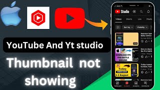 YouTube And Yt studio Thumbnail not showing iPhone And android phone problem [upl. by Purse493]